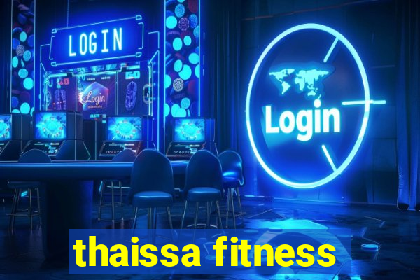 thaissa fitness